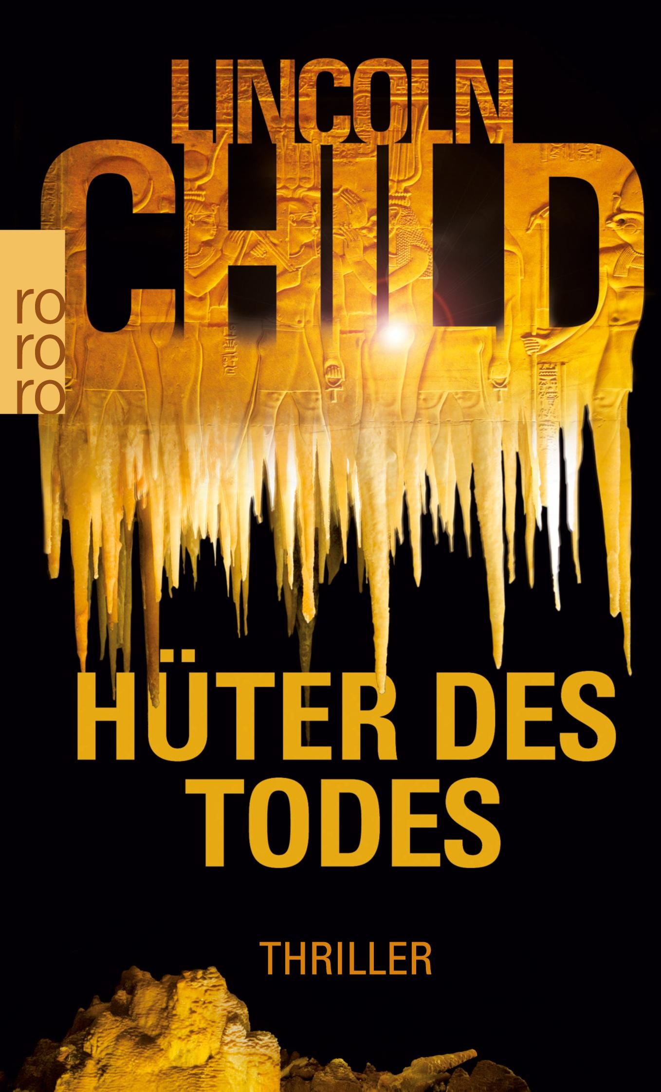 Cover: 9783499266607 | Hüter des Todes | Thriller | Lincoln Child | Taschenbuch | 381 S.