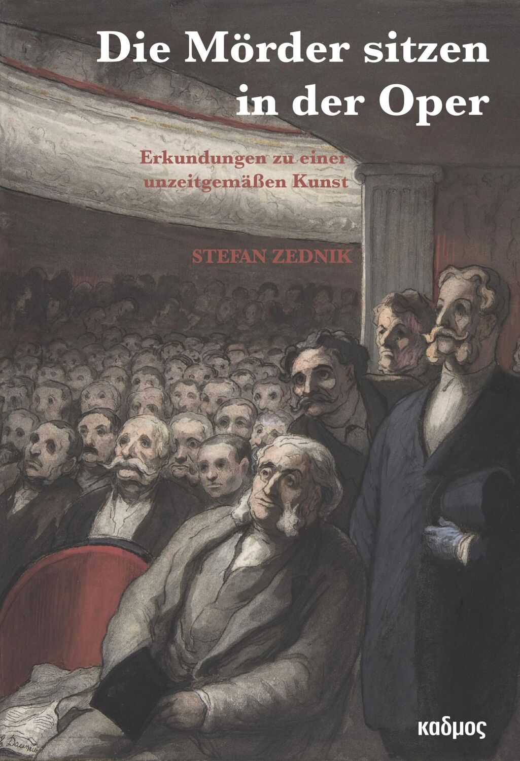 Cover: 9783865994189 | »Die Mörder sitzen in der Oper!« | Stefan Zednik | Buch | 160 S.