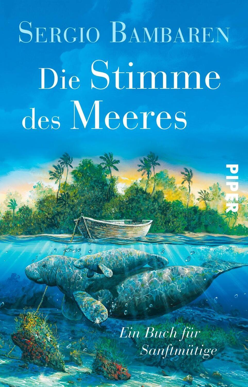 Cover: 9783492316392 | Die Stimme des Meeres | Ein Buch für Sanftmütige | Sergio Bambaren