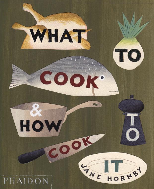 Cover: 9780714859019 | What to Cook and How to Cook It | Jane Hornby | Buch | 416 S. | 2010