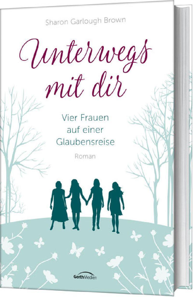 Cover: 9783957342164 | Unterwegs mit dir | Sharon Garlough Brown | Buch | gebunden | 432 S.