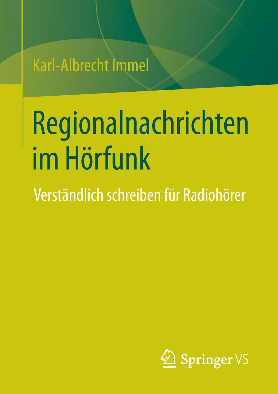 Cover: 9783658048921 | Regionalnachrichten im Hörfunk | Verständlich schreiben für Radiohörer