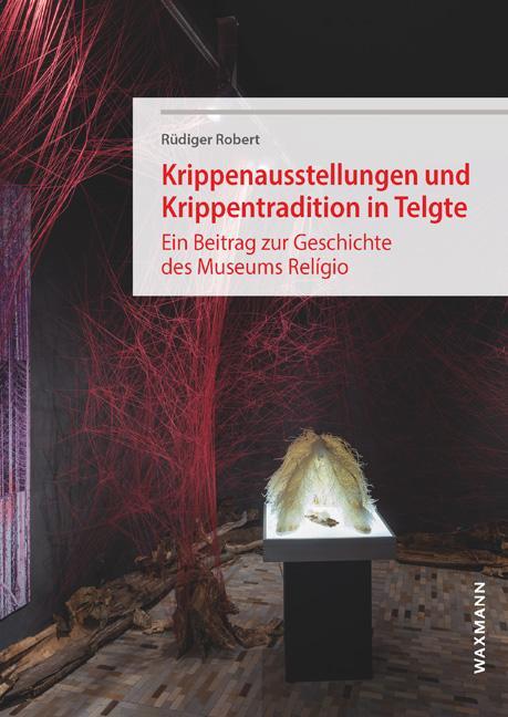 Cover: 9783830949138 | Krippenausstellungen und Krippentradition in Telgte | Rüdiger Robert