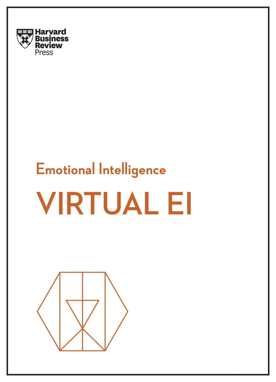 Cover: 9781647823290 | Virtual Ei (HBR Emotional Intelligence Series) | Review (u. a.) | Buch