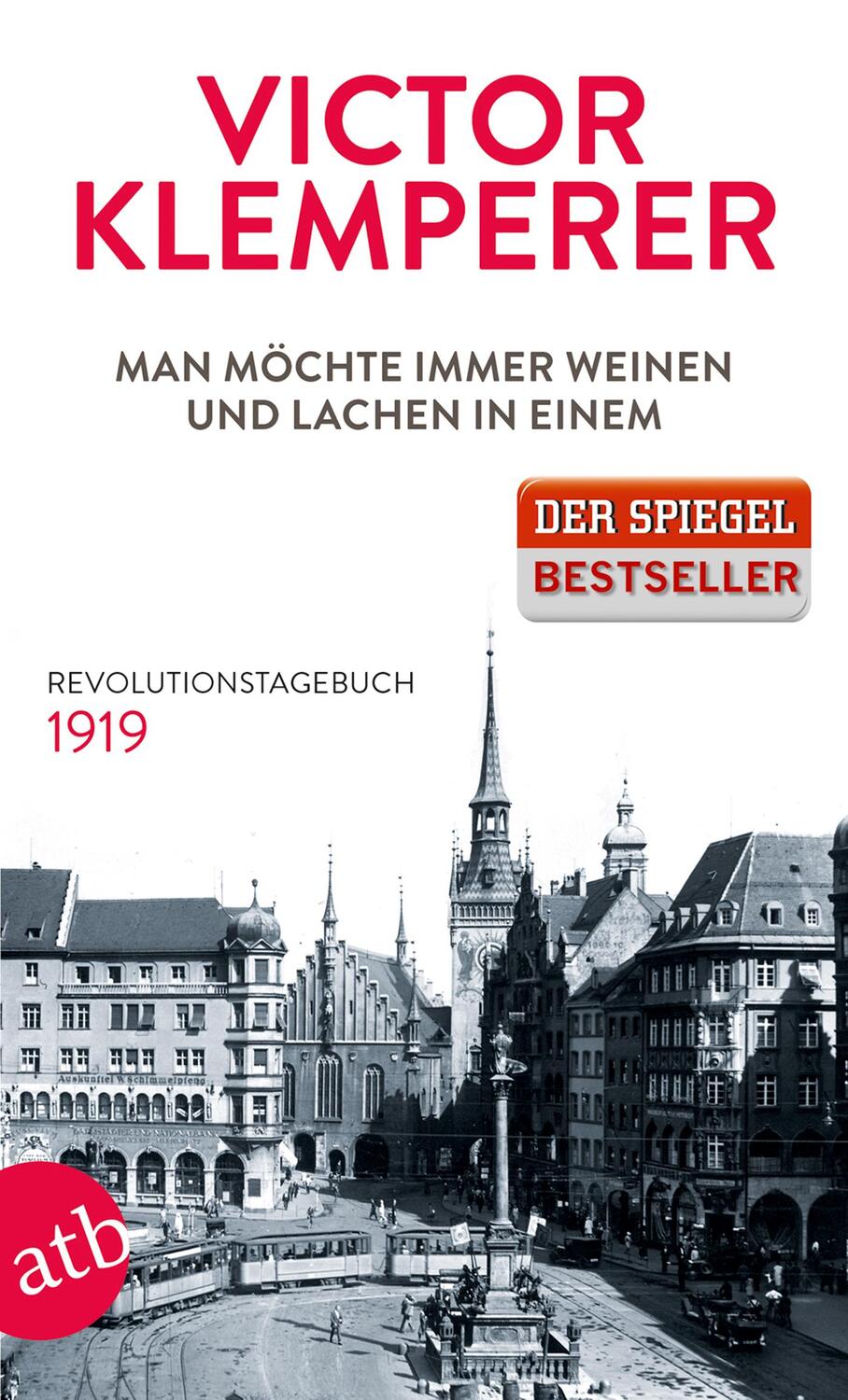 Cover: 9783746632360 | Man möchte immer weinen und lachen in einem | Revolutionstagebuch 1919