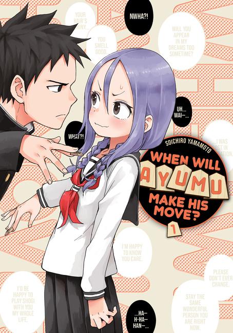 Cover: 9781646513499 | When Will Ayumu Make His Move? 1 | Soichiro Yamamoto | Taschenbuch