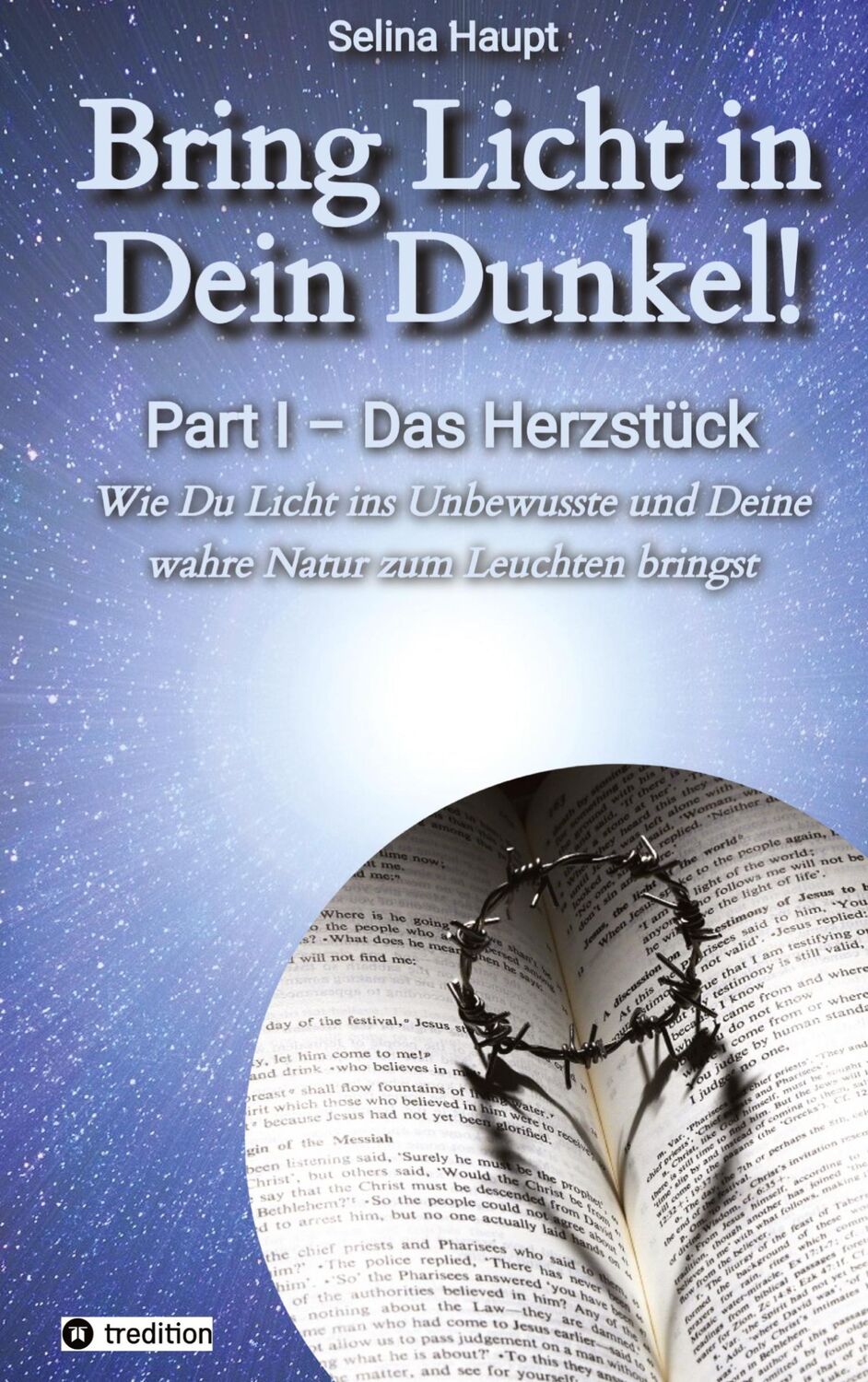 Cover: 9783347552913 | Bring Licht in Dein Dunkel! - Schattenarbeit und Potentialentfaltung