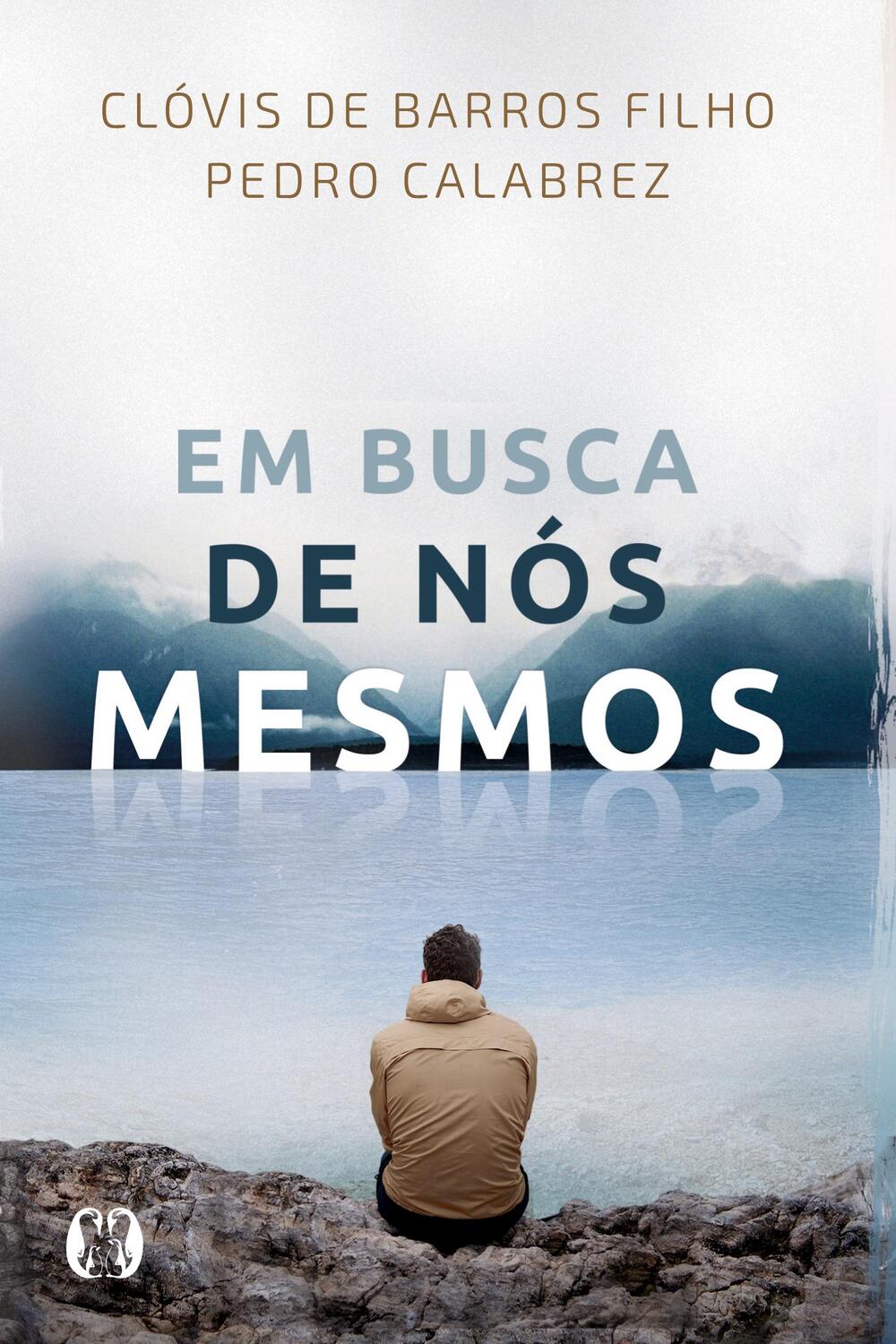 Cover: 9788568014455 | Em busca de nós mesmos | Clóvis de Barros Filho | Taschenbuch | 2017