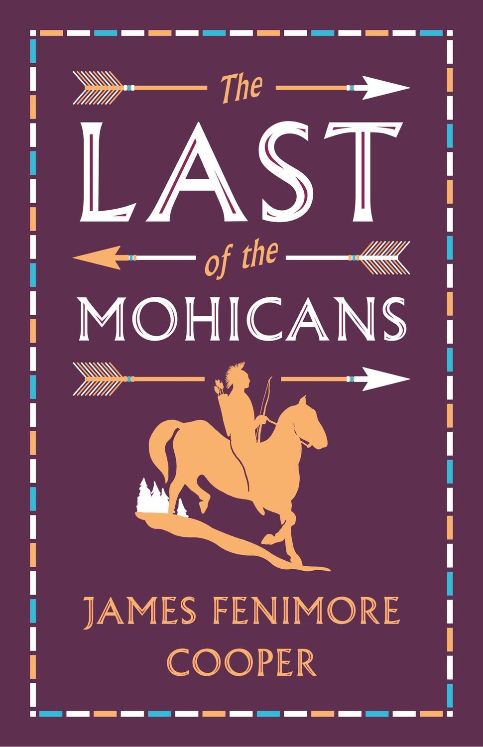 Cover: 9781847498069 | The Last of the Mohicans | James Fenimore Cooper | Taschenbuch | 2019