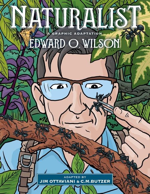 Cover: 9781610919586 | Naturalist | A Graphic Adaptation | Edward O Wilson (u. a.) | Buch