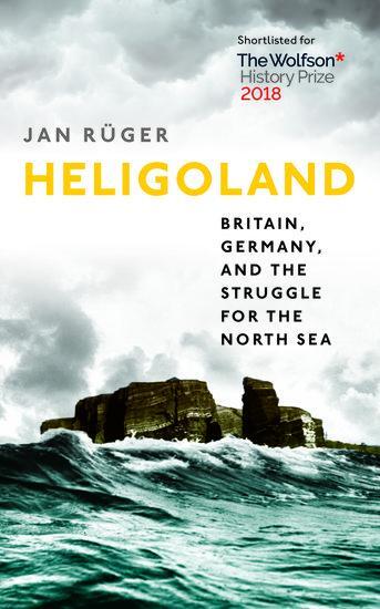 Cover: 9780199672479 | Heligoland | Britain, Germany, and the Struggle for the North Sea