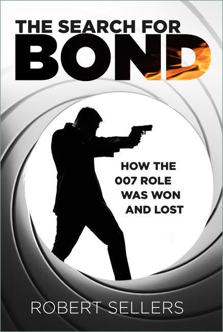 Cover: 9781803996585 | The Search for Bond | How the 007 Role Was Won and Lost | Sellers