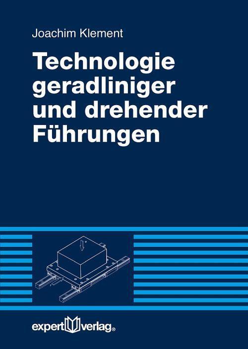 Cover: 9783816931447 | Technologie geradliniger und drehender Führungen | Reihe Technik