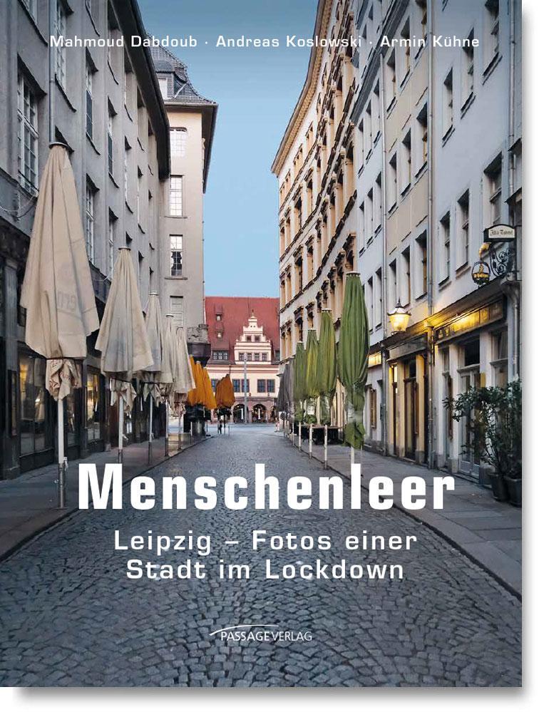 Cover: 9783954151103 | Menschenleer | Leipzig - Fotos einer Stadt im Lockdown | Buch | 96 S.