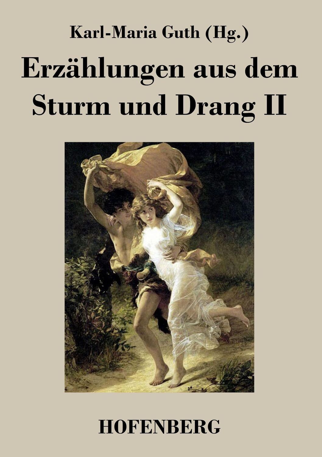 Cover: 9783843018838 | Erzählungen aus dem Sturm und Drang II | Karl-Maria Guth | Taschenbuch