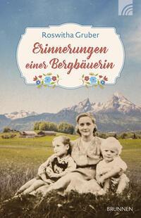 Cover: 9783765543937 | Erinnerungen einer Bergbäuerin | Roswitha Gruber | Taschenbuch | 2024