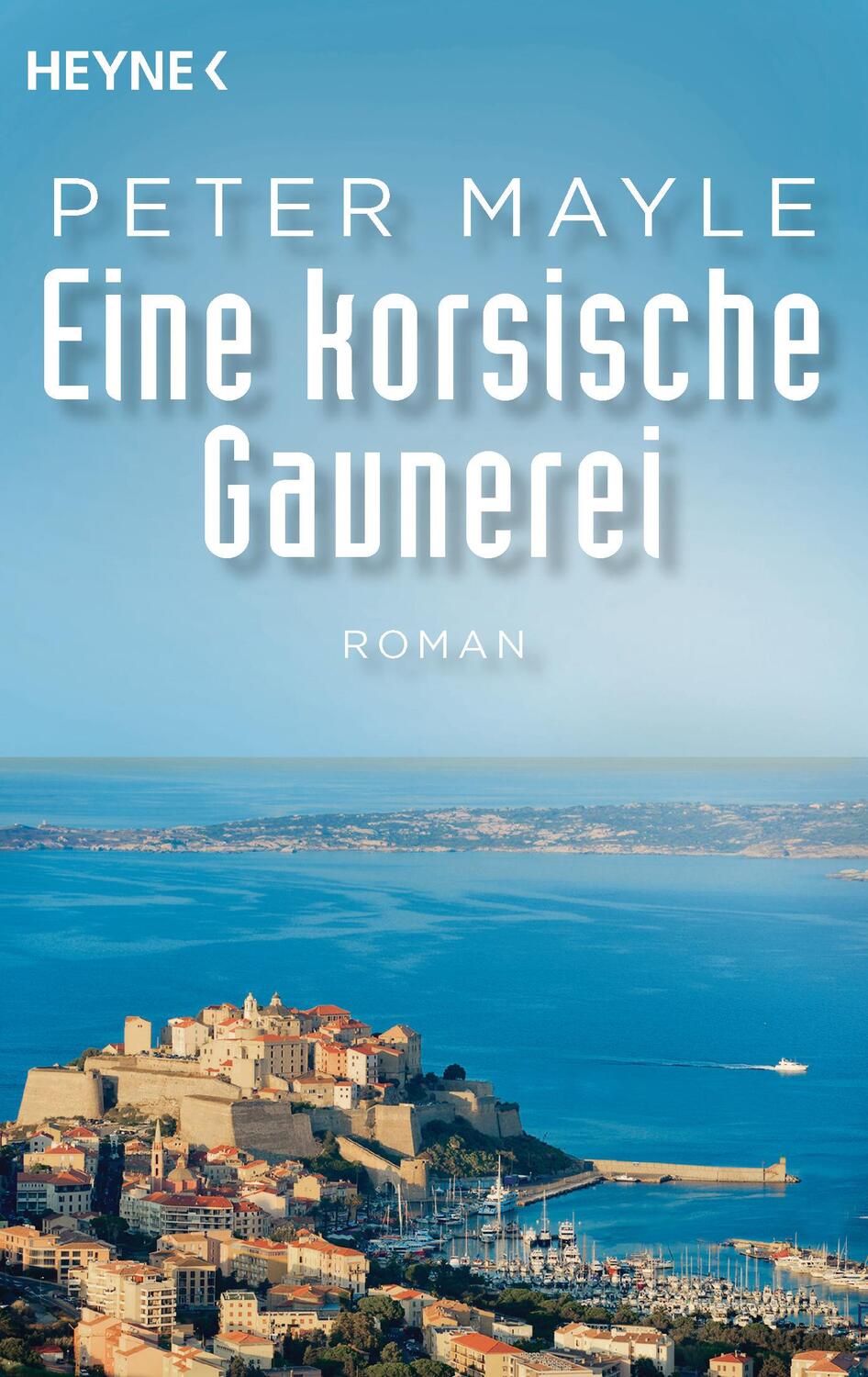 Cover: 9783453420014 | Eine korsische Gaunerei | Peter Mayle | Taschenbuch | Deutsch | 2017