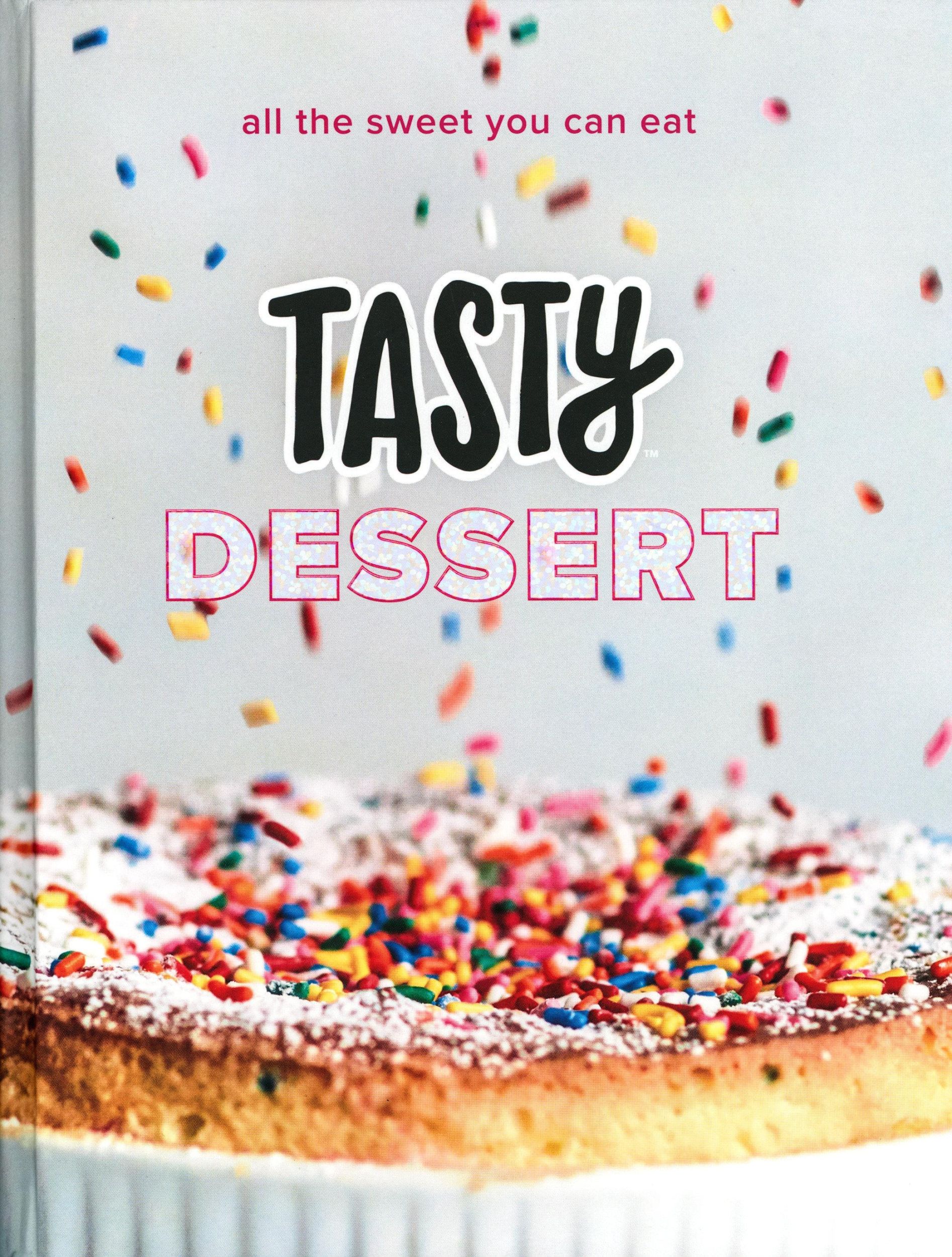 Cover: 9780525575900 | Tasty Dessert | All the Sweet You Can Eat | Tasty | Buch | Englisch