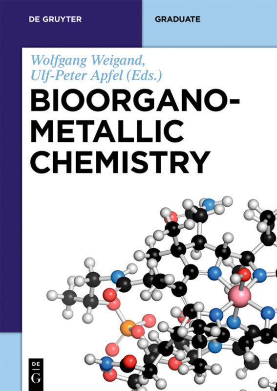 Cover: 9783110496505 | Bioorganometallic Chemistry | Wolfgang Weigand (u. a.) | Taschenbuch