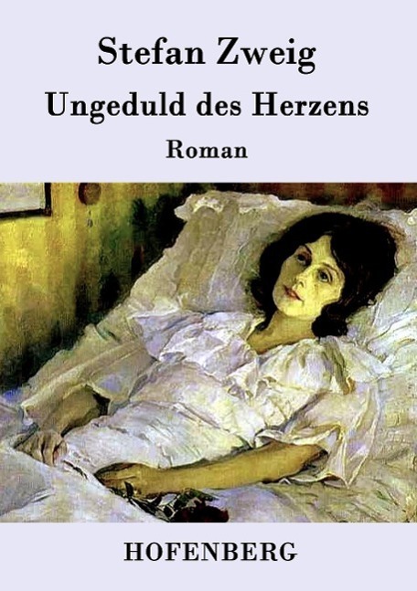 Cover: 9783843094283 | Ungeduld des Herzens | Roman | Stefan Zweig | Taschenbuch | Paperback