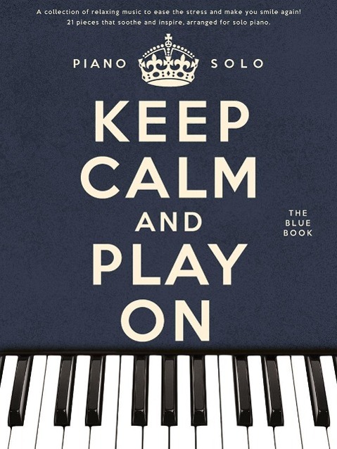 Cover: 9781783058273 | Keep Calm And Play On | The Blue Book | Corporation | Taschenbuch