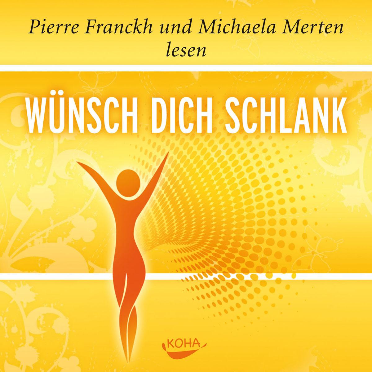 Cover: 9783867281188 | Wünsch dich schlank - Hörbuch | Pierre Franckh | Audio-CD | 76 Min.