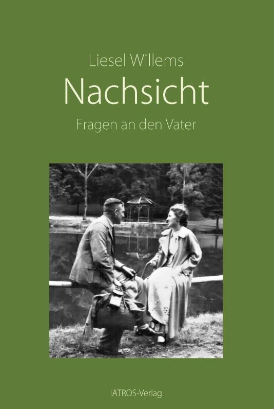 Cover: 9783869635750 | Nachsicht | Fragen an den Vater | Liesel Willems | Taschenbuch | 2021