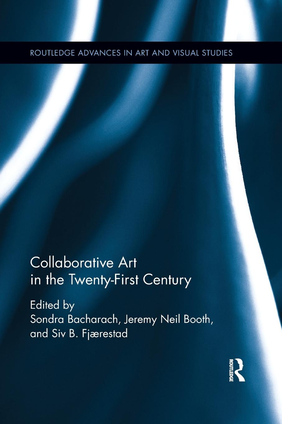 Cover: 9780367873929 | Collaborative Art in the Twenty-First Century | Siv B. Fjærestad