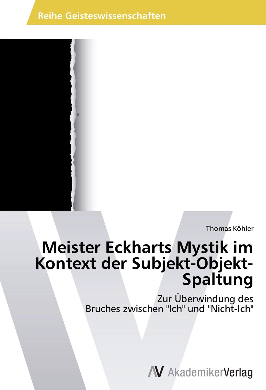 Cover: 9783639461961 | Meister Eckharts Mystik im Kontext der Subjekt-Objekt-Spaltung | Buch