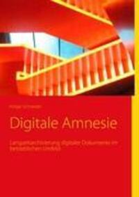 Cover: 9783844811445 | Digitale Amnesie | Holger Schneider | Taschenbuch | Paperback | 2012