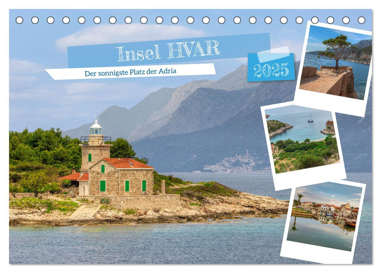 Cover: 9783383964398 | Insel Hvar - Der sonnigste Platz der Adria (Tischkalender 2025 DIN...