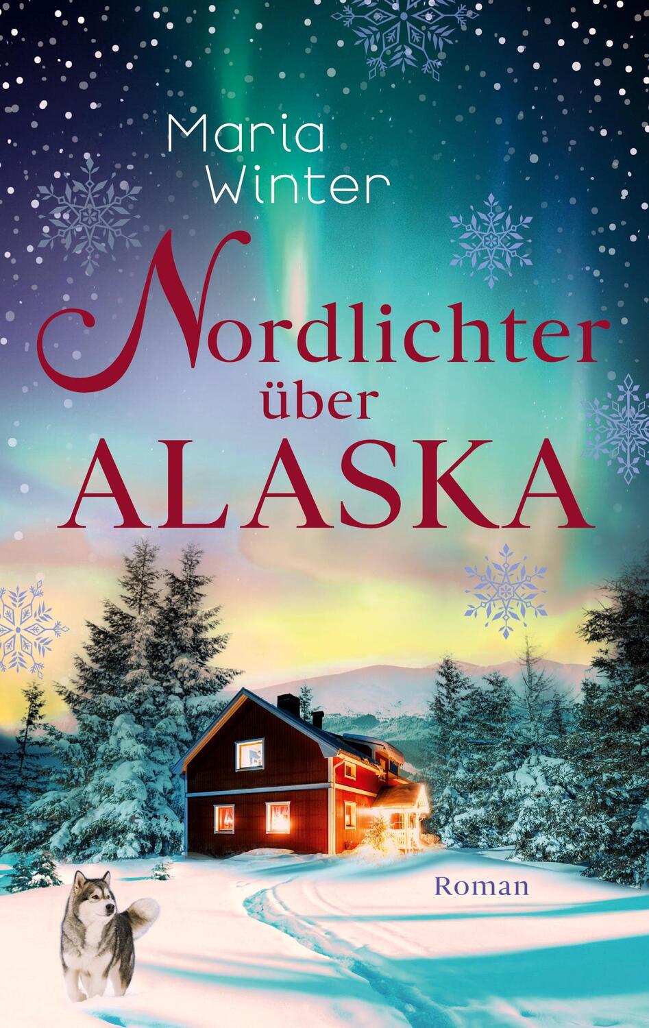 Cover: 9783759720375 | Nordlichter über Alaska | Huskyküsse zu Weihnachten | Maria Winter