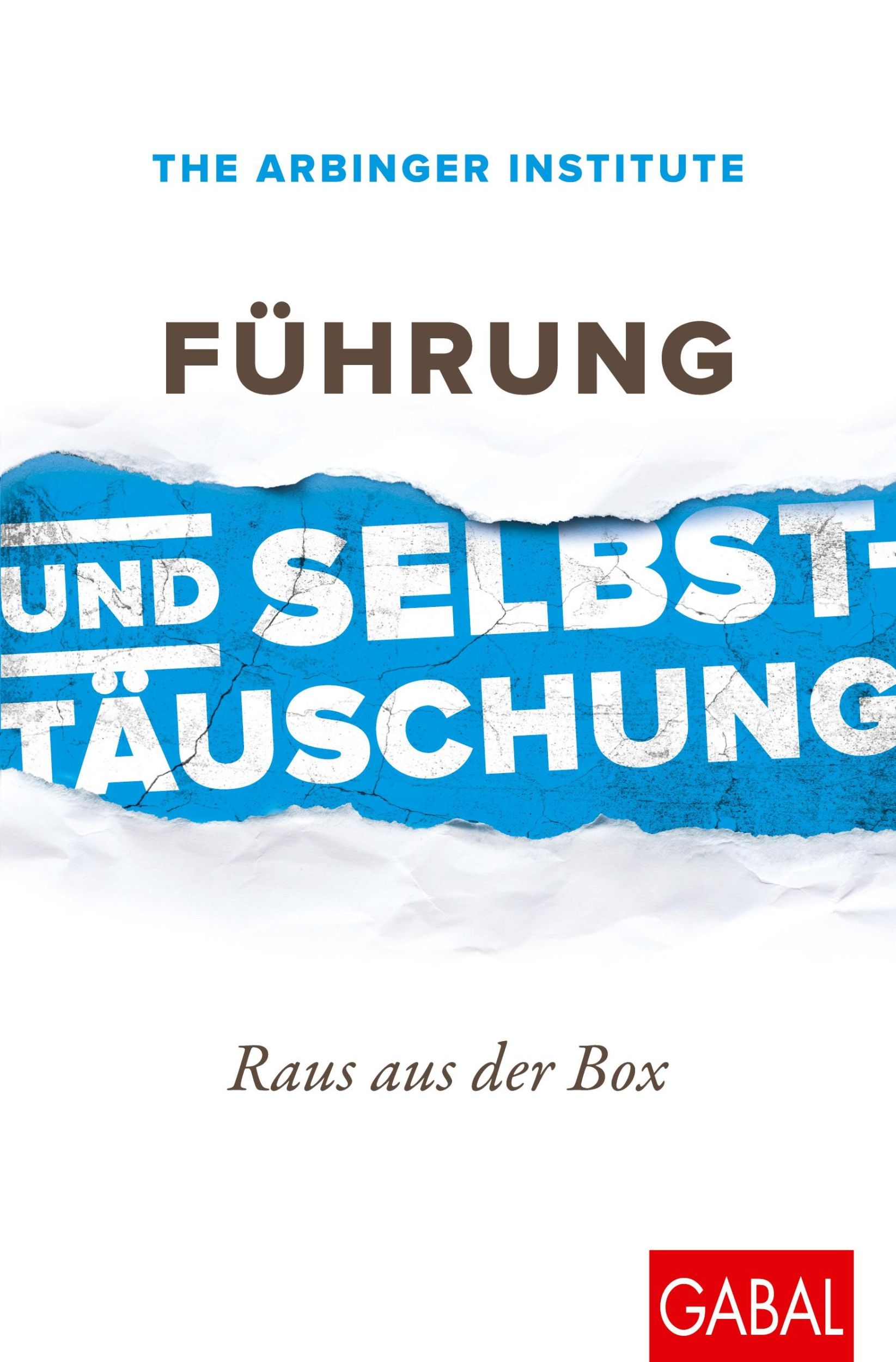 Cover: 9783967390742 | Führung und Selbsttäuschung | Raus aus der Box | Institute | Buch