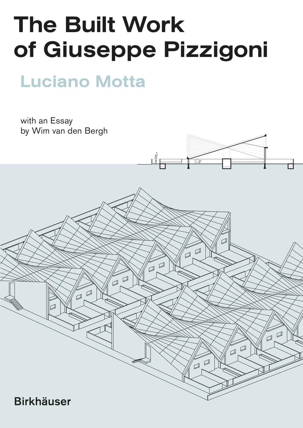 Cover: 9783035624588 | The Built Work of Giuseppe Pizzigoni | Luciano Motta | Buch | 304 S.