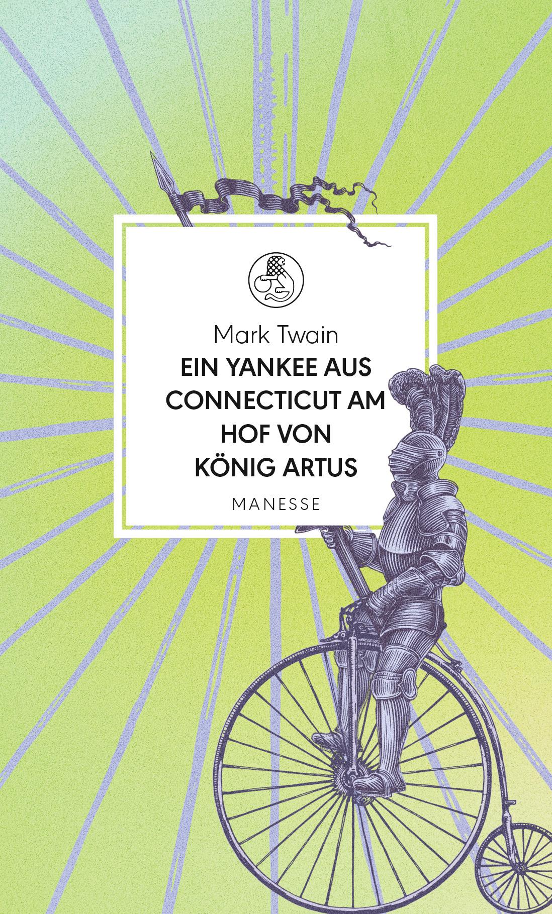 Cover: 9783717524922 | Ein Yankee aus Connecticut am Hof von König Artus | Mark Twain | Buch