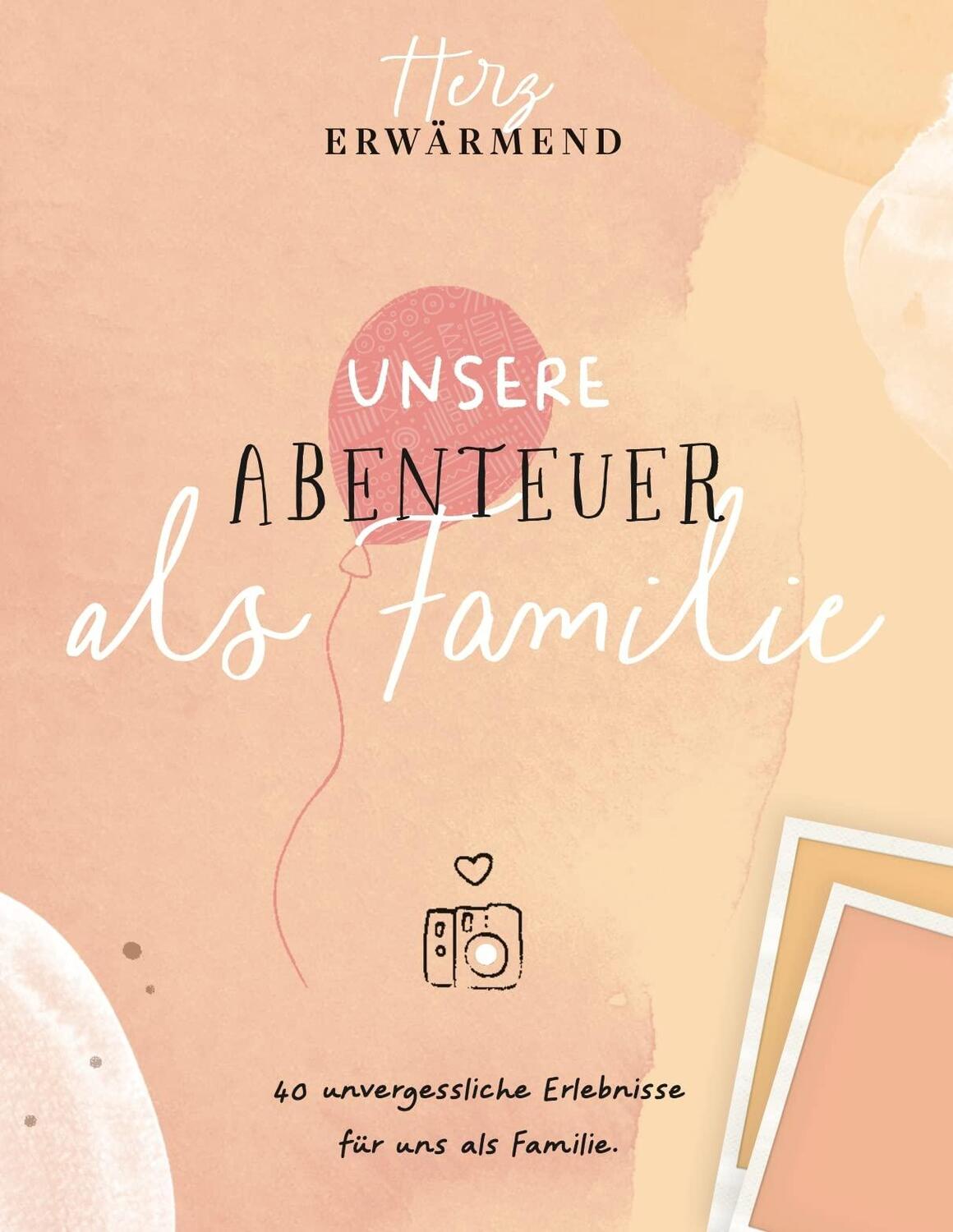 Cover: 9791281365025 | Herzerwärmend! 40 unvergessliche Erlebnisse als Familie. | Buch | 2023