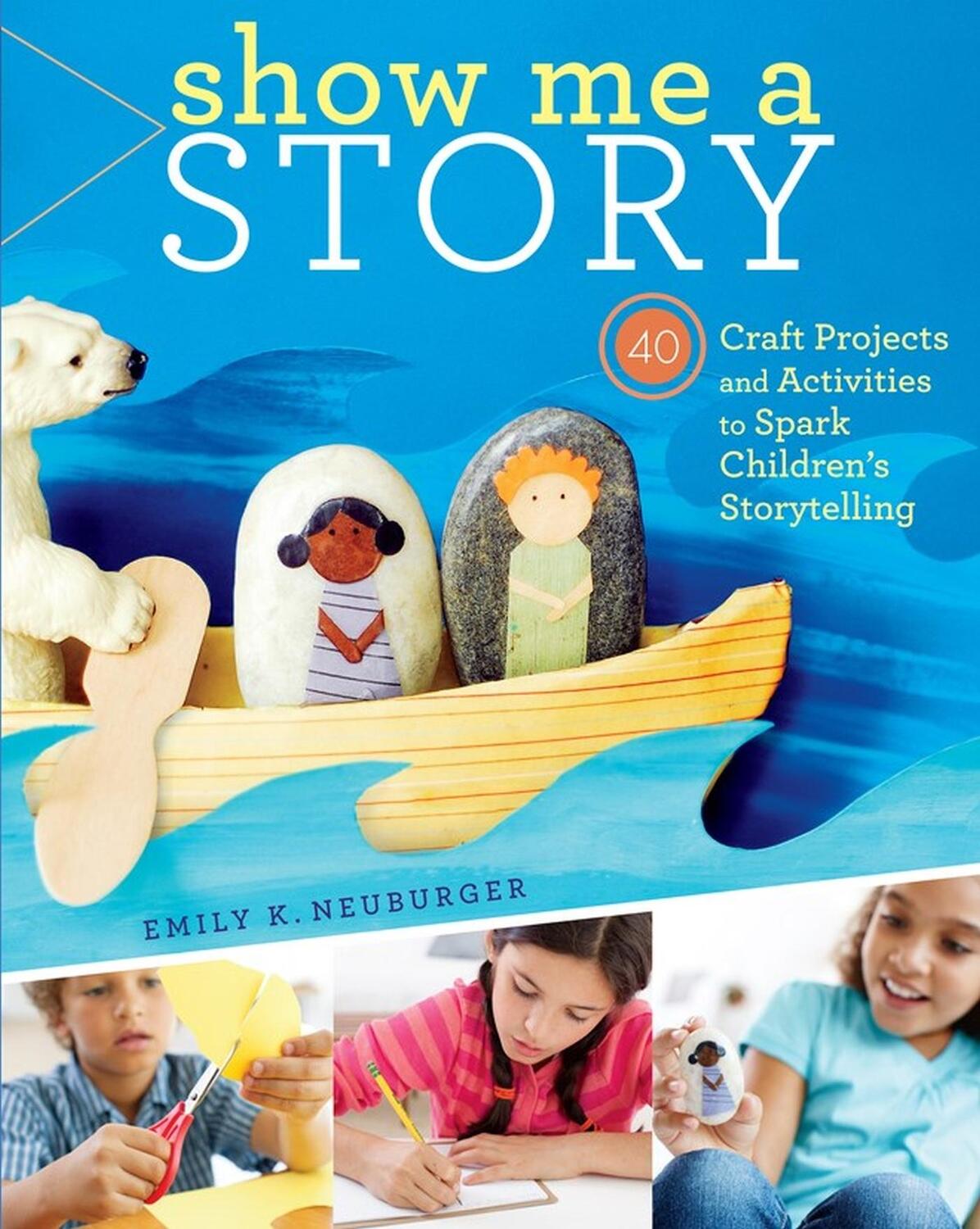 Cover: 9781603429887 | Show Me a Story | Emily K Neuburger | Taschenbuch | Englisch | 2012