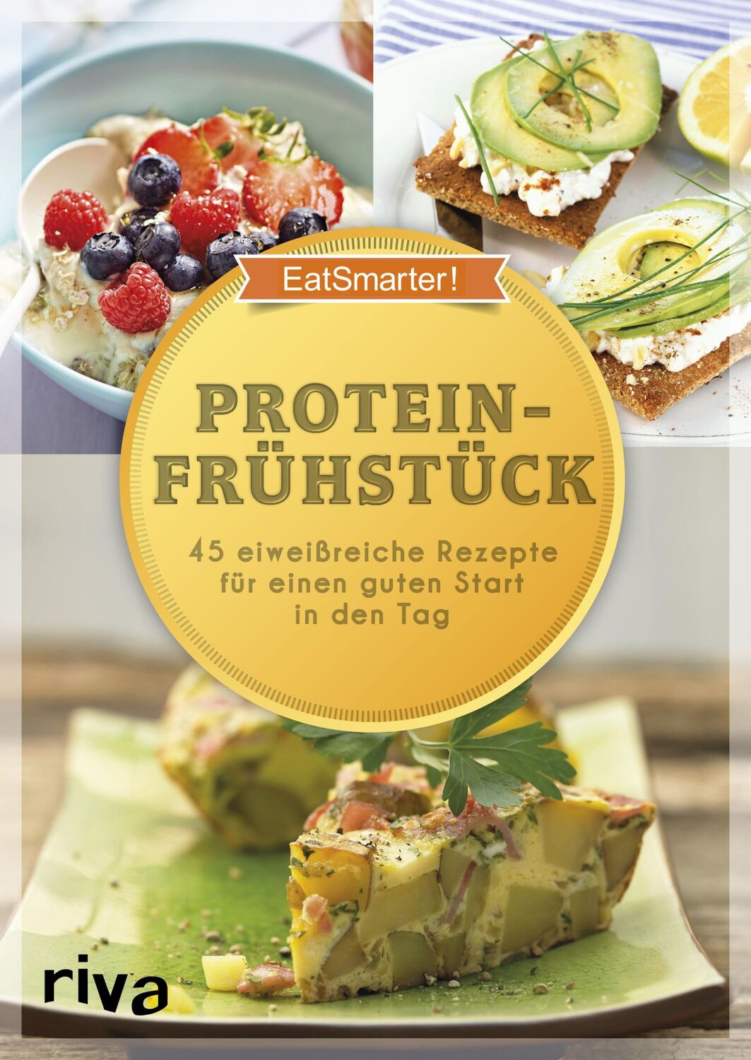 Cover: 9783742303622 | EatSmarter! Proteinfrühstück | EatSmarter | Taschenbuch | 96 S. | 2017