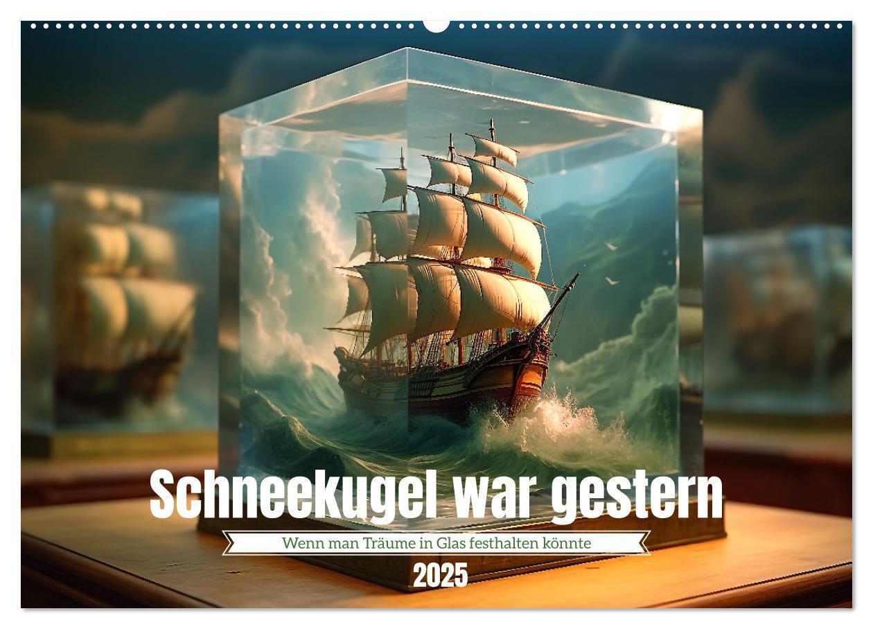 Cover: 9783383899065 | Schneekugel war gestern (Wandkalender 2025 DIN A2 quer), CALVENDO...