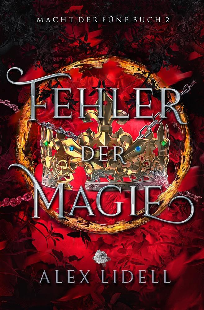 Cover: 9783754696033 | Fehler der Magie: Macht der Fünf Buch 2 | Alex Lidell | Taschenbuch