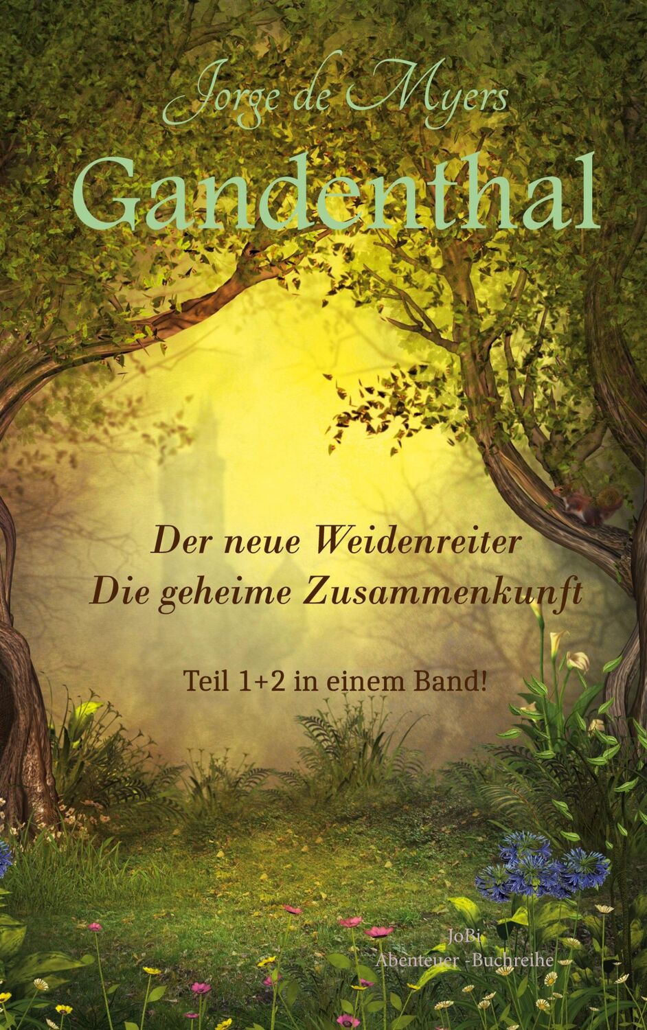 Cover: 9783759713322 | Gandenthal | Der neue Weidenreiter - Die geheime Zusammenkunft | Myers