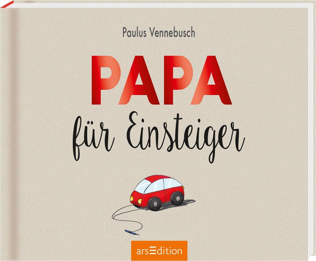 Bild: 9783845819280 | Papa für Einsteiger | Paulus Vennebusch | Buch | Einsteiger-Reihe