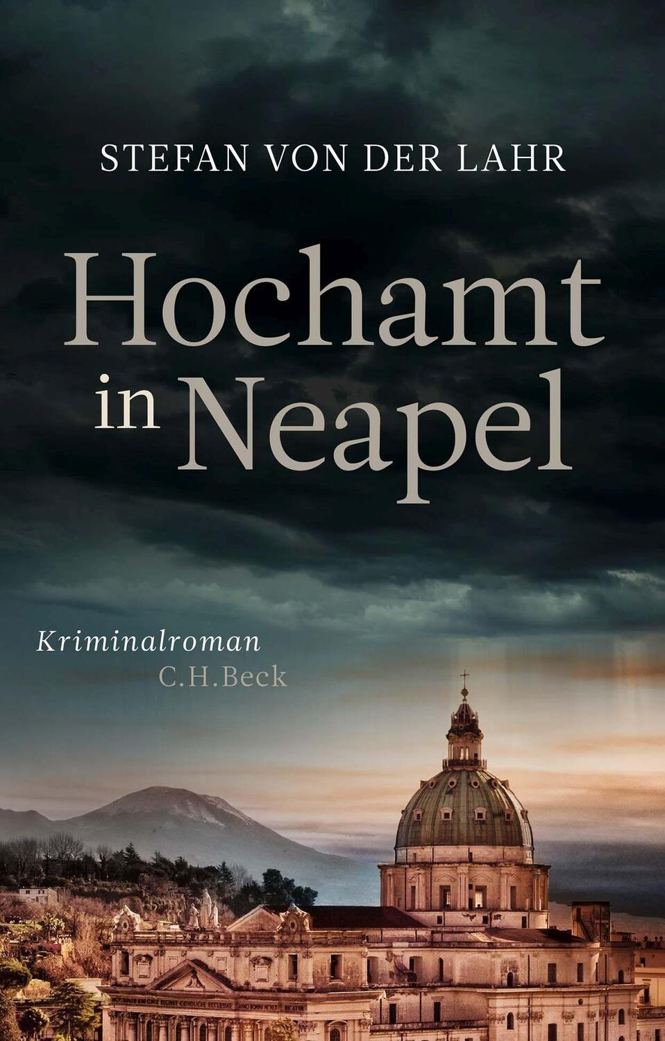 Cover: 9783406791338 | Hochamt in Neapel | Kriminalroman | Stefan von der Lahr | Taschenbuch