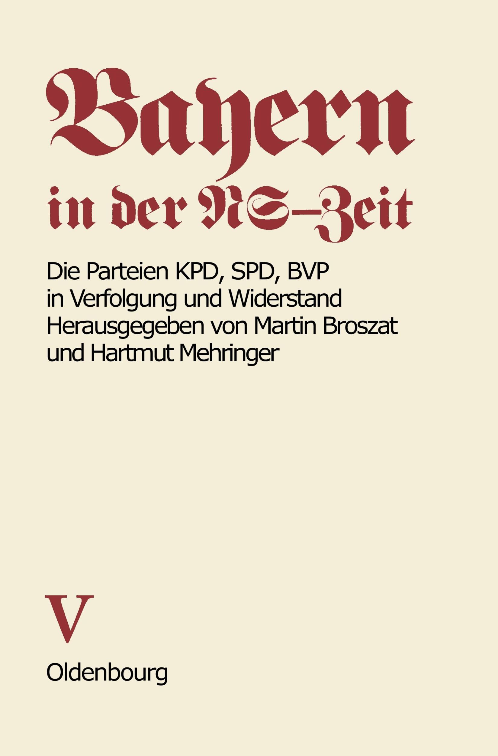 Cover: 9783486424010 | Die Parteien KPD, SPD, BVP in Verfolgung und Widerstand | Taschenbuch