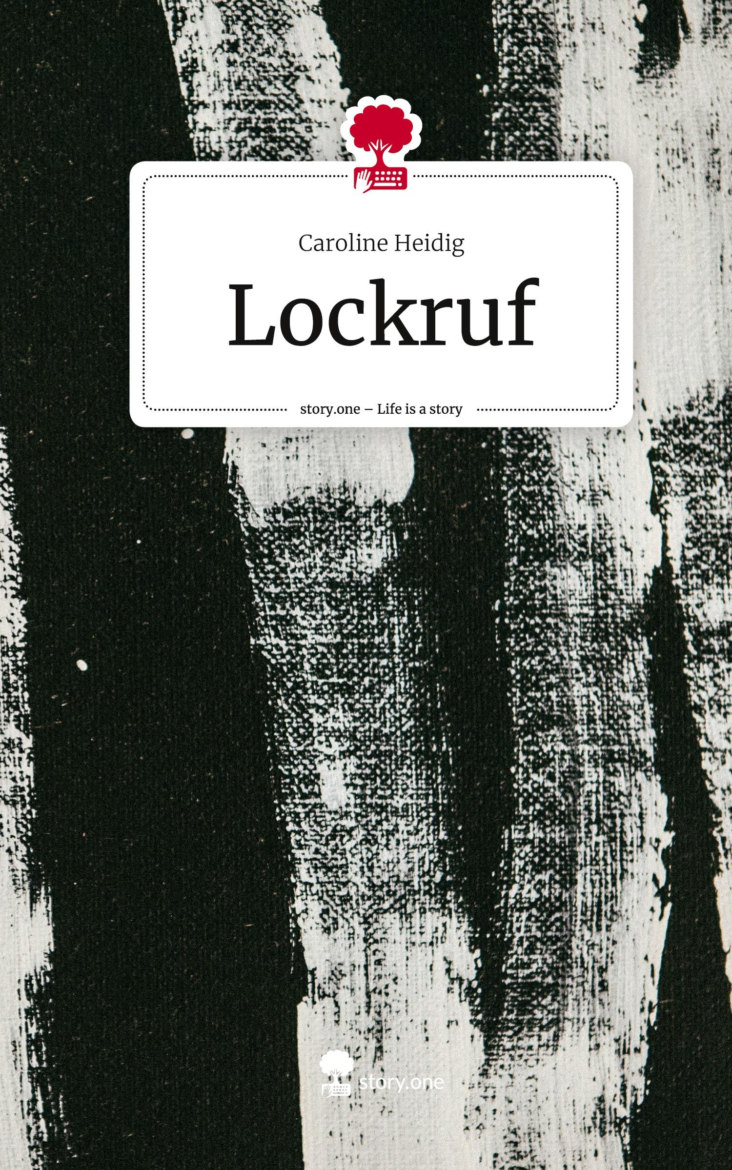 Cover: 9783711572738 | Lockruf. Life is a Story - story.one | Caroline Heidig | Buch | 80 S.