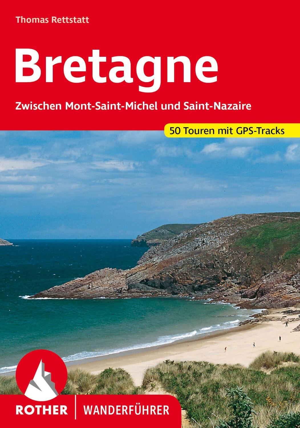 Cover: 9783763347667 | Bretagne | Thomas Rettstatt | Taschenbuch | Rother Wanderführer | 2024