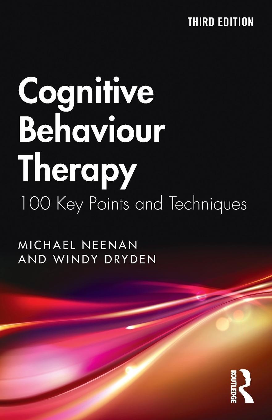 Cover: 9780367680657 | Cognitive Behaviour Therapy | 100 Key Points and Techniques | Buch