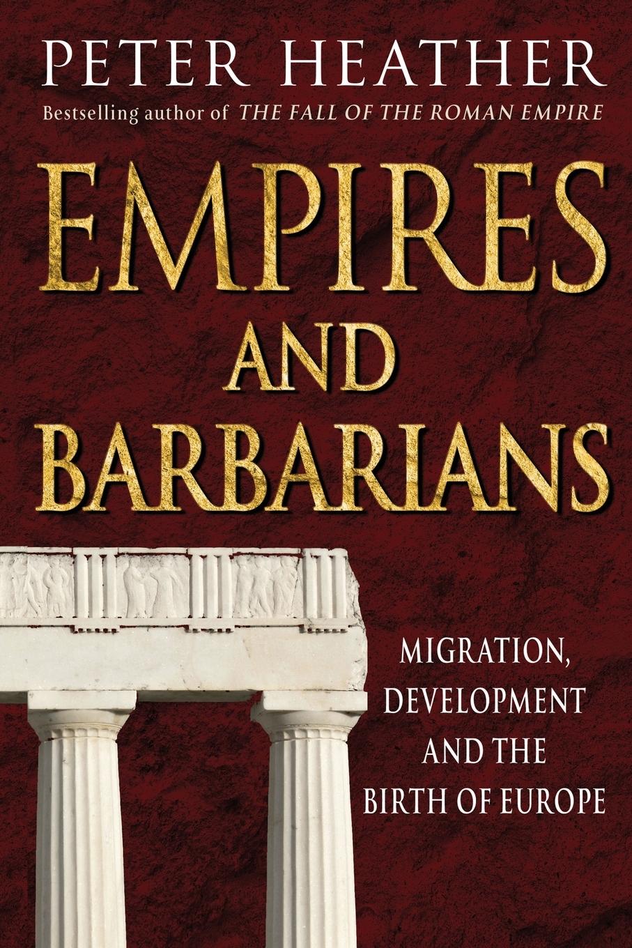 Cover: 9781509888689 | Empires and Barbarians | Peter Heather | Taschenbuch | Englisch | 2018