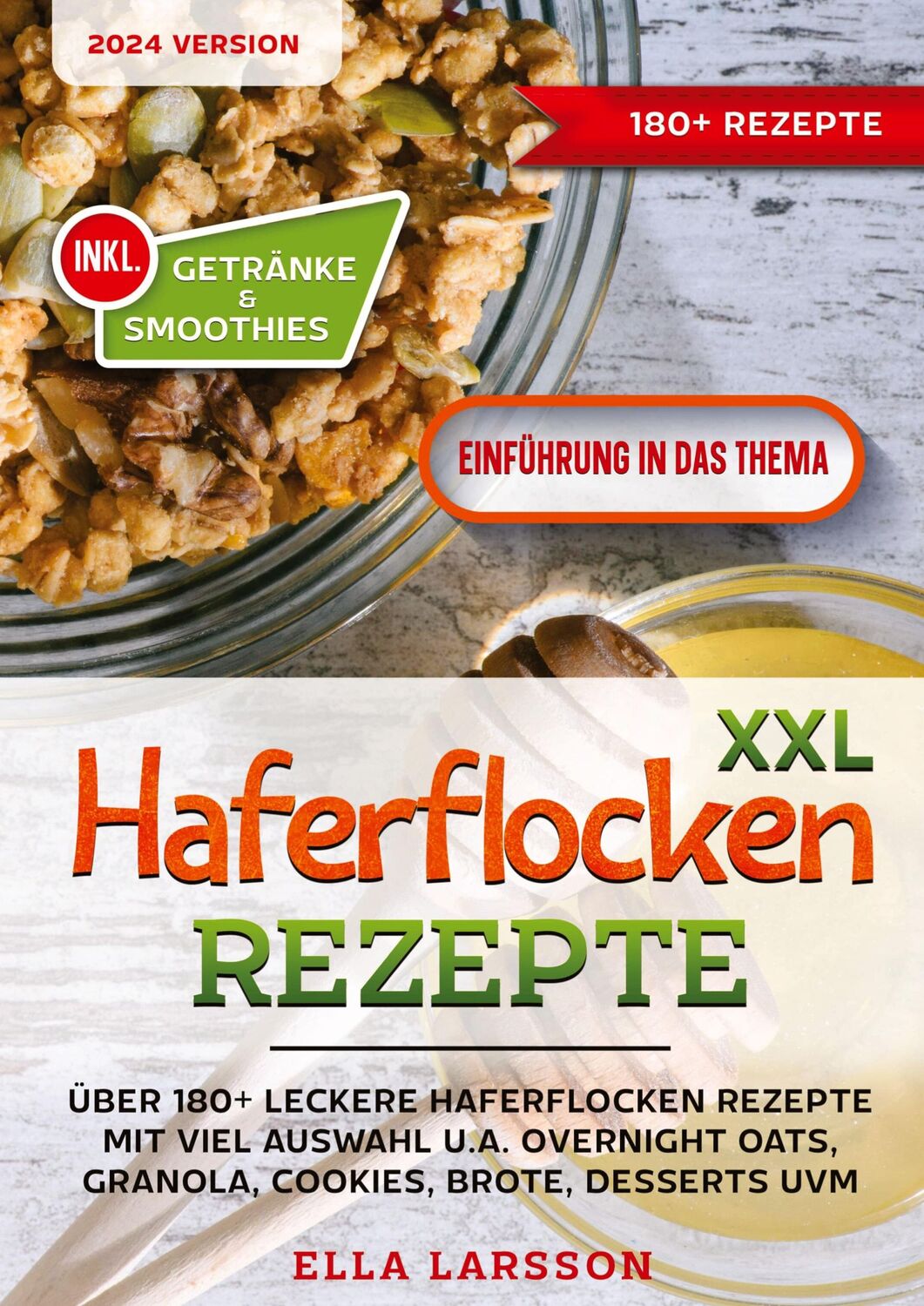 Cover: 9783384223951 | XXL Haferflocken Rezepte | Ella Larsson | Buch | 156 S. | Deutsch