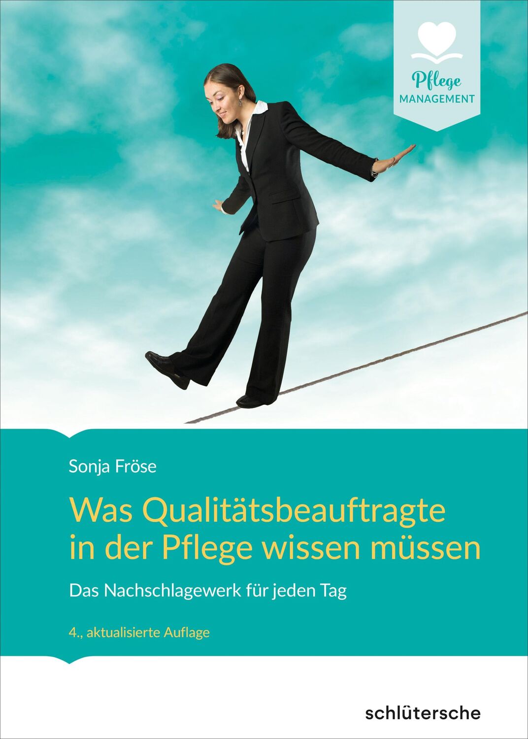 Cover: 9783842608610 | Was Qualitätsbeauftragte in der Pflege wissen müssen | Sonja Fröse